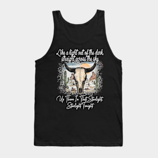 Like A Light Out Of The Dark, Straight Across The Sky Up There In That Starlight, Starlight Tonight Country Music Lyrics Skull-Bull Tank Top